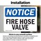 Signmission Fire Hose Valve OSHA Notice Sign, Vinyl Decal, 10in W x 7in L, 2PK OS-2PACK-NS-D-710-L-12615 - alternate 3